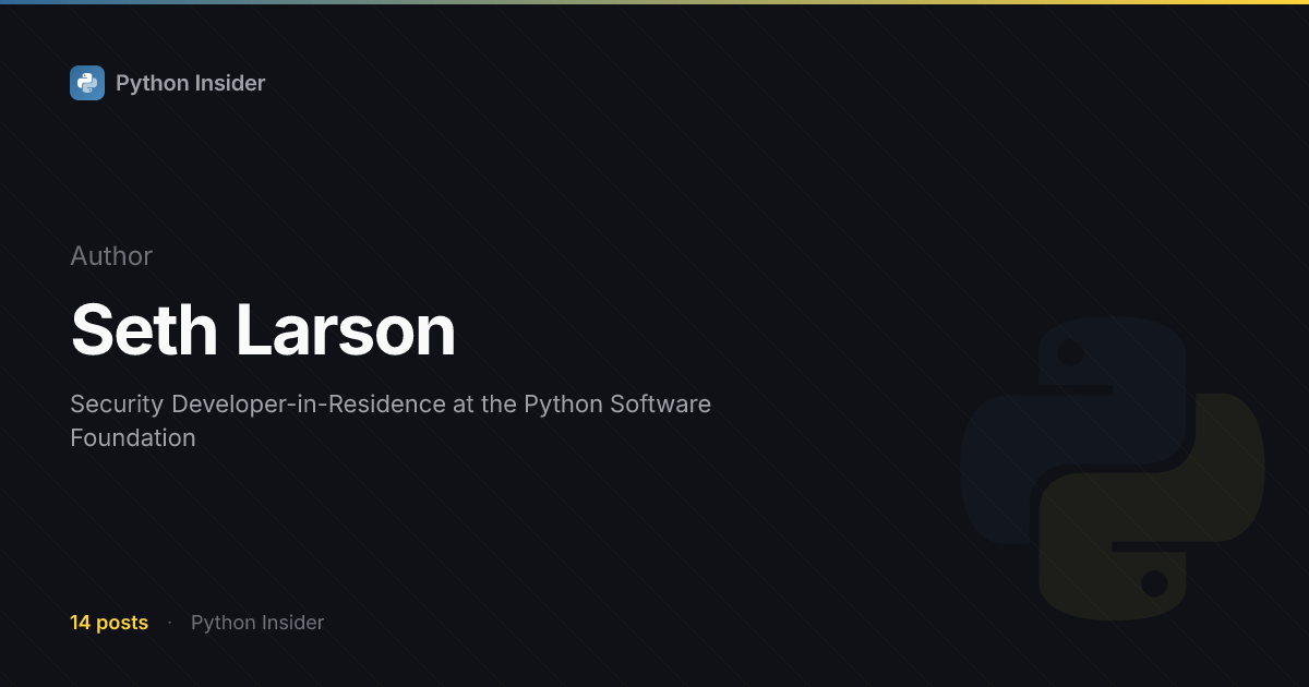 Seth Larson | Python Insider