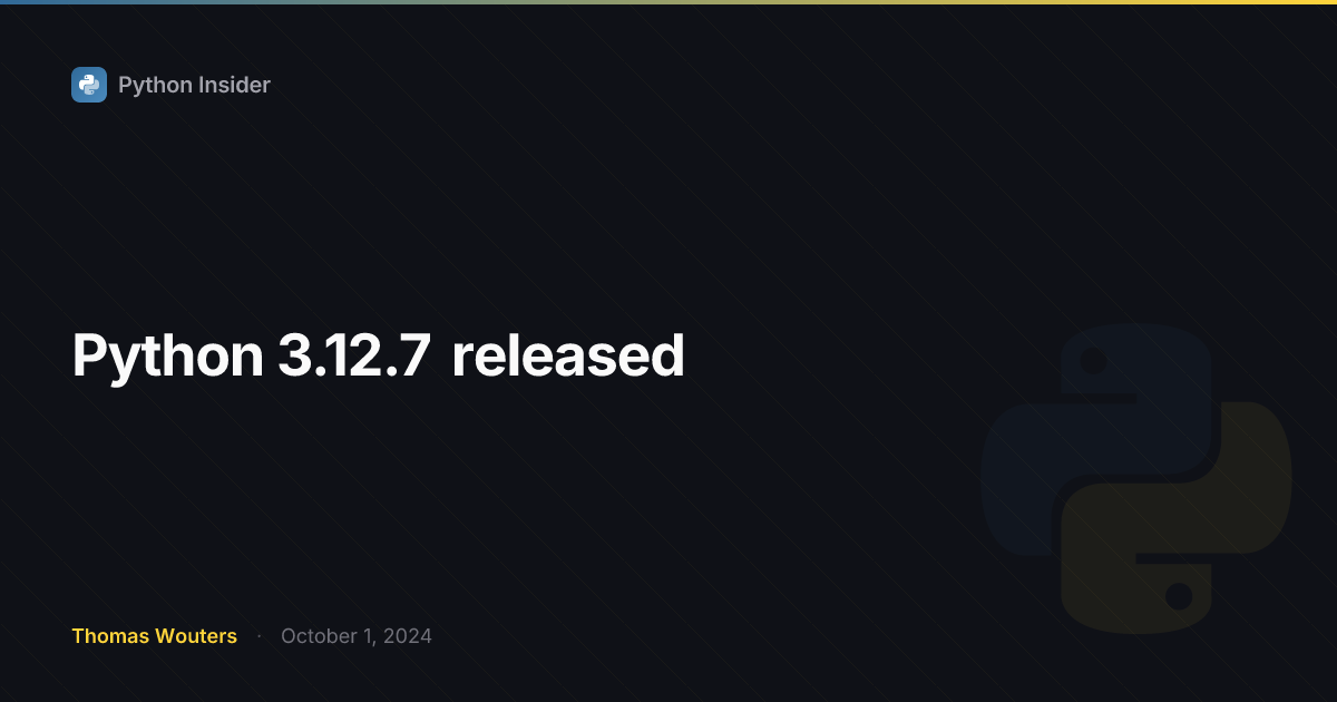 Python 3.12.7发布