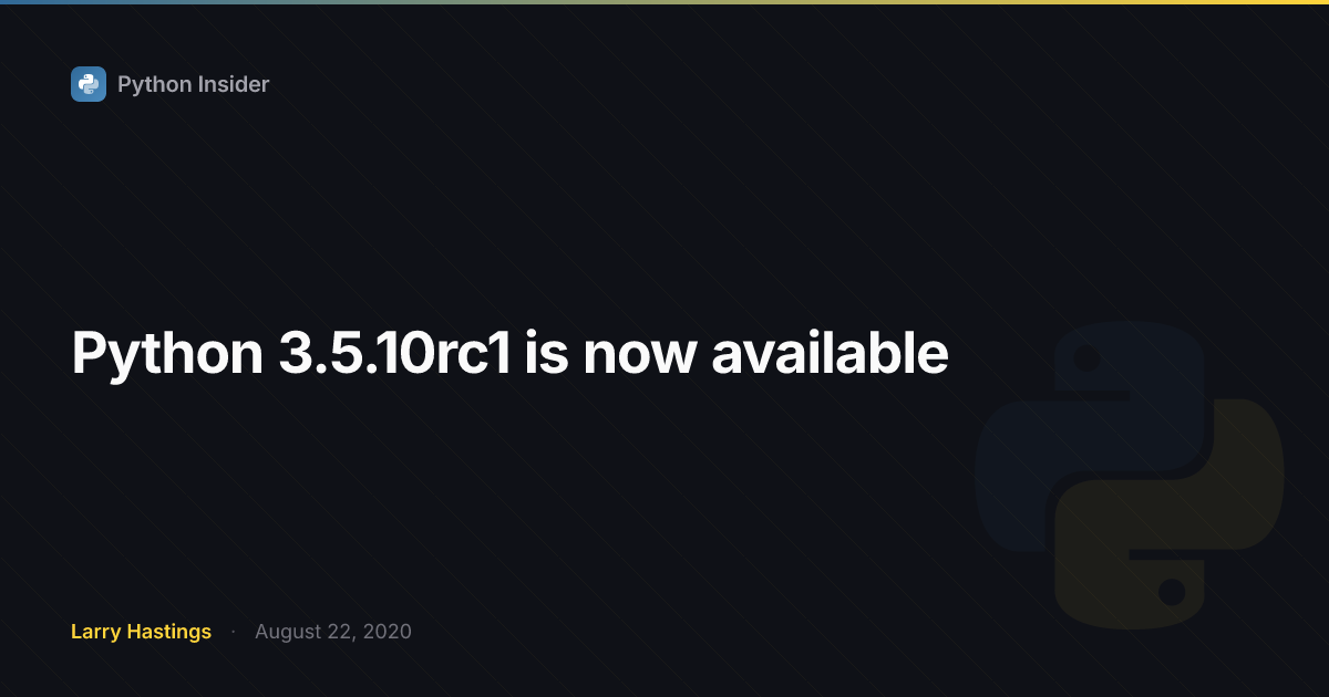 Python 3.5.10rc1 is now available | Python Insider
