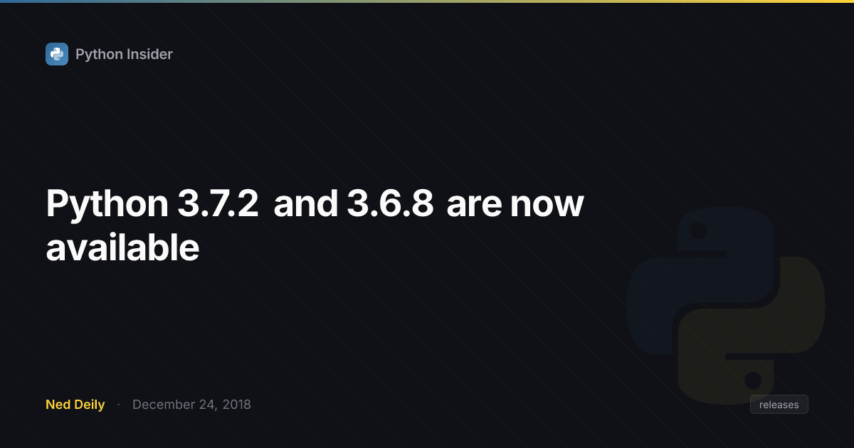 Python 3.7.2 and 3.6.8 are now available | Python Insider