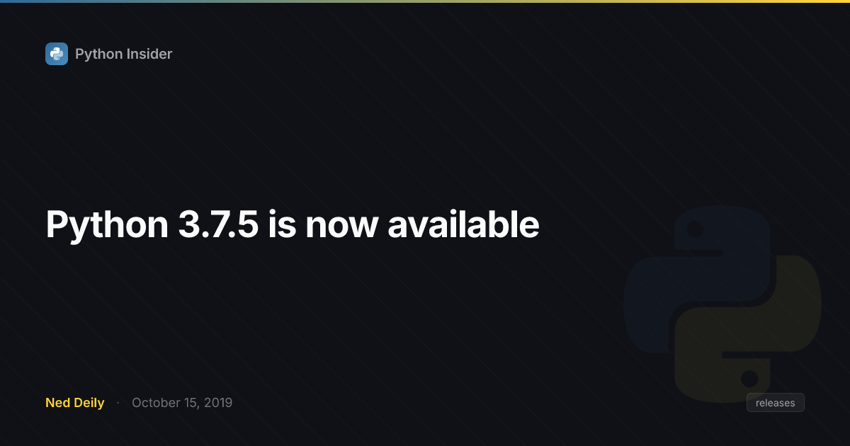 Python 3.7.5 is now available | Python Insider